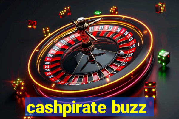 cashpirate buzz